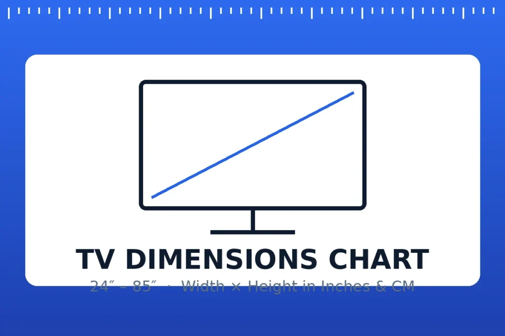 TV Dimensions Chart: Screen Size to Width & Height
